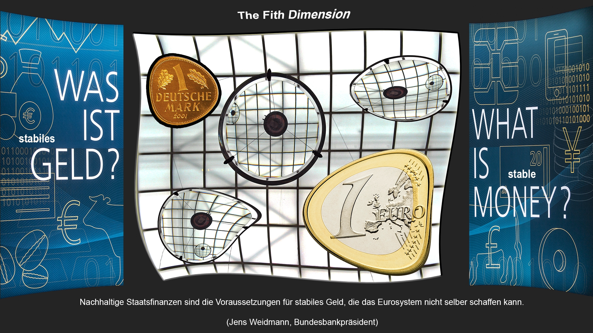 The Fith Dimension - What is stable money?